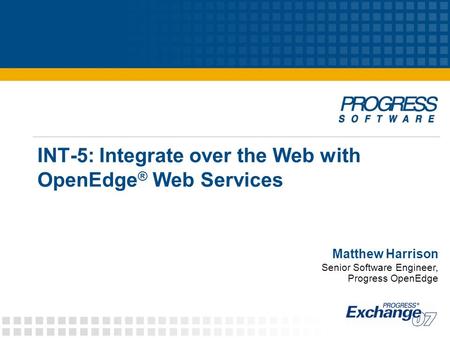 INT-5: Integrate over the Web with OpenEdge® Web Services