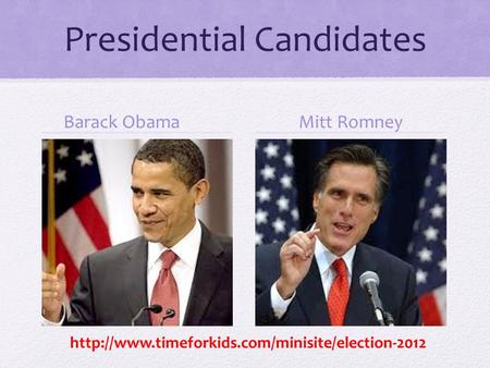 Presidential Candidates Barack ObamaMitt Romney