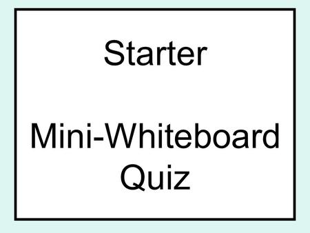 Starter Mini-Whiteboard Quiz. Neutralisation Titration May 7 th, 2010.