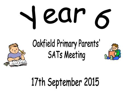 To share important information about KS2 SATs To answer any questions about KS2 SATs Discuss / share ideas about how you as a parent can help your child.