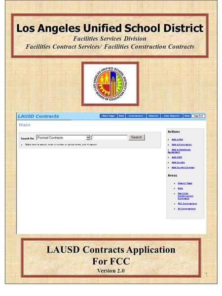 1 Los Angeles Unified School District Facilities Services Division Facilities Contract Services/ Facilities Construction Contracts LAUSD Contracts Application.