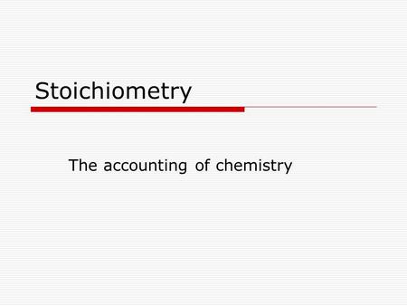 Stoichiometry The accounting of chemistry. Moles WWhat are moles? Moles are a measure of matter in chemistry. Moles help us understand what happens.