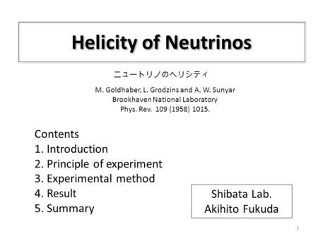 Helicity of Neutrinos Contents 1. Introduction