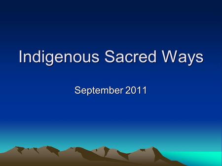 Indigenous Sacred Ways