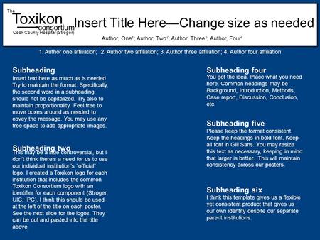 Subheading Insert text here as much as is needed. Try to maintain the format. Specifically, the second word in a subheading should not be capitalized.