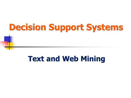 Decision Support Systems