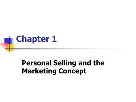 Personal Selling and the Marketing Concept