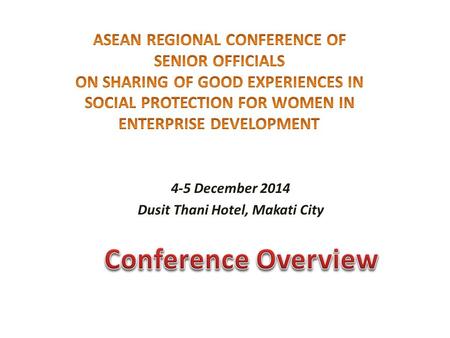 4-5 December 2014 Dusit Thani Hotel, Makati City.