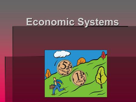 Economic Systems. The purpose of economics The purpose of economics  Economics seeks to answer the basic question of how to deal with SCARCITY.