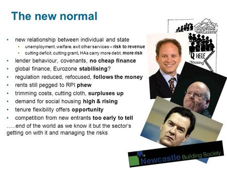 The new normal new relationship between individual and state unemployment, welfare, exit other services – risk to revenue cutting deficit, cutting grant,