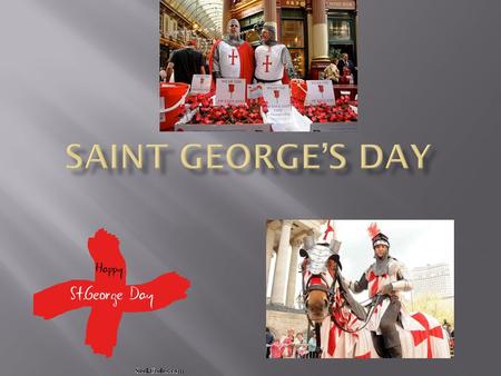  Saint george’s day is the national day English.