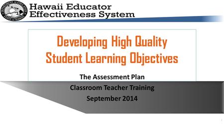 Developing High Quality Student Learning Objectives