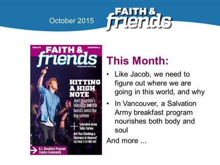 April 2010 This Month: Like Jacob, we need to figure out where we are going in this world, and why In Vancouver, a Salvation Army breakfast program nourishes.