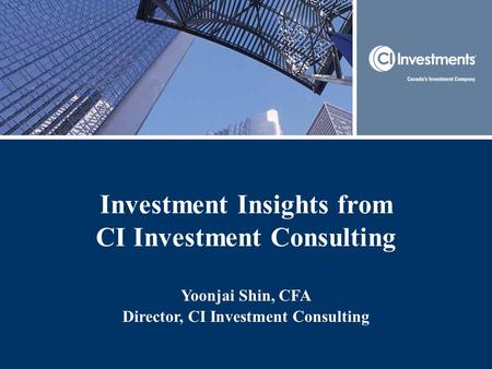 Investment Insights from CI Investment Consulting