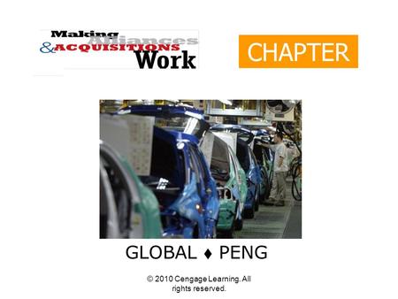 © 2010 Cengage Learning. All rights reserved. CHAPTER 11 GLOBAL  PENG.