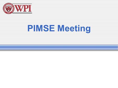 PIMSE Meeting. Set-up Open WIKI-  Go to PIMSE link  Go to your name at the bottom of the page.\  Add a section for today:  ==Feb 6, 2010==  Complete.