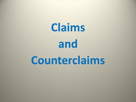 Claims and Counterclaims