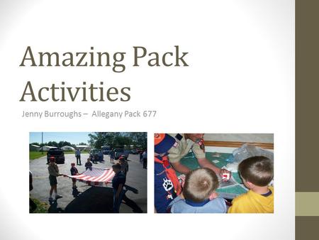 Amazing Pack Activities Jenny Burroughs – Allegany Pack 677.