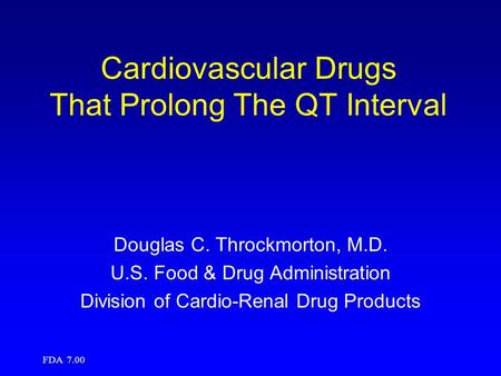 Cardiovascular Drugs That Prolong The QT Interval