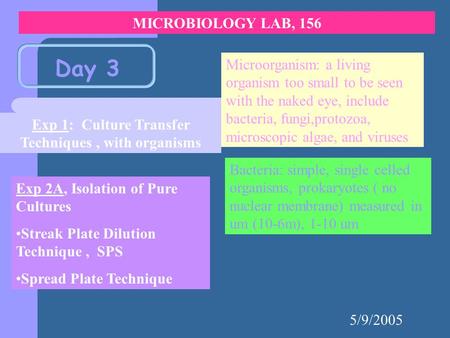 Exp 1: Culture Transfer Techniques , with organisms