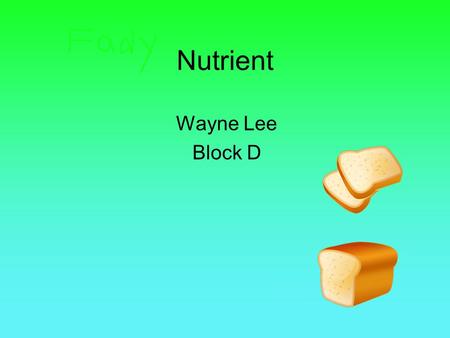 Nutrient Wayne Lee Block D Carbohydrates Storage and transport energy. In bread, pasta, or potatoes have a high amount. Brain needs carbohydrates to.