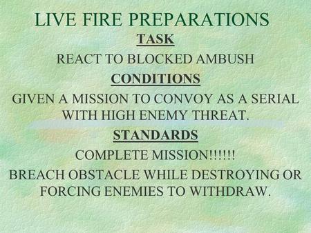 LIVE FIRE PREPARATIONS