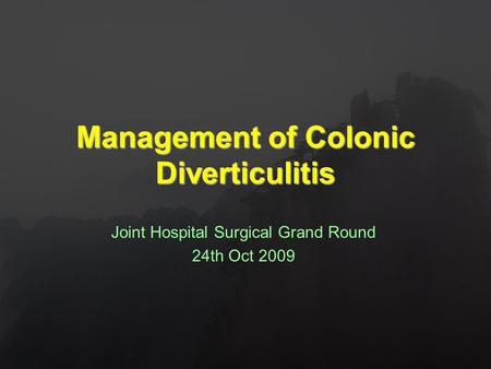 Management of Colonic Diverticulitis