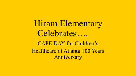 Hiram Elementary Celebrates….