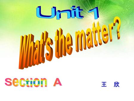 王 欣 New words body feet tooth teeth 1a Look at the picture. Write the correct letter[a—m] for each part of the body. ____arm ____back ____ear ____eye.