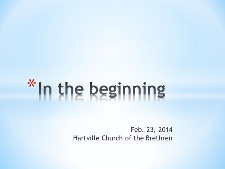 Feb. 23, 2014 Hartville Church of the Brethren.