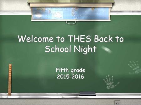 Welcome to THES Back to School Night