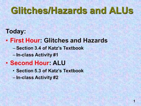 Glitches/Hazards and ALUs