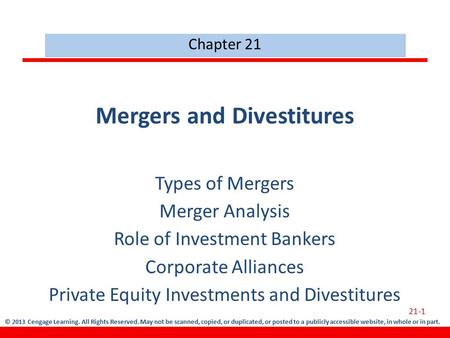 © 2013 Cengage Learning. All Rights Reserved. May not be scanned, copied, or duplicated, or posted to a publicly accessible website, in whole or in part.