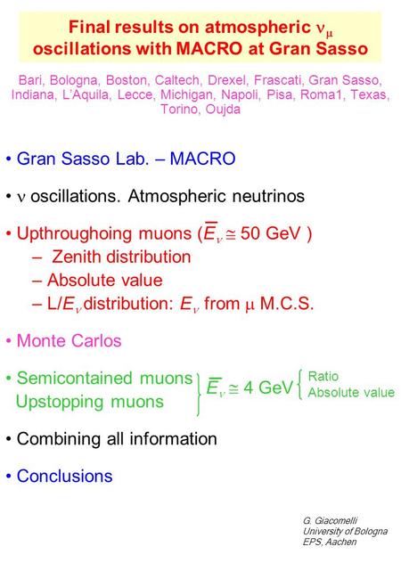 Final results on atmospheric  oscillations with MACRO at Gran Sasso Bari, Bologna, Boston, Caltech, Drexel, Frascati, Gran Sasso, Indiana, L’Aquila, Lecce,