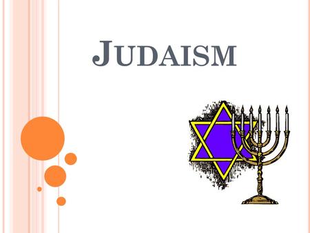 J UDAISM. WHO ARE THEIR GOD/GODS/LEADERS Abraham said: There is only one god he creates everything The god has relationship with people on Earth God listens.