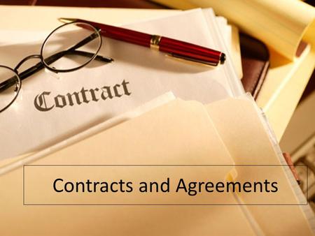 Contracts and Agreements