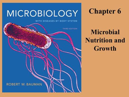 Microbial Nutrition and Growth