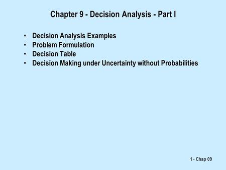 Chapter 9 - Decision Analysis - Part I