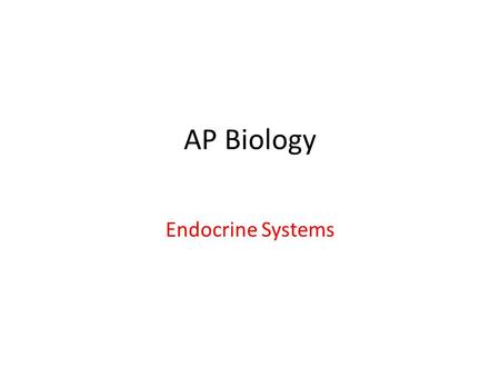 AP Biology Endocrine Systems. Signal Transduction Pathway.