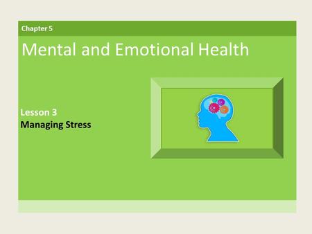 Mental and Emotional Health