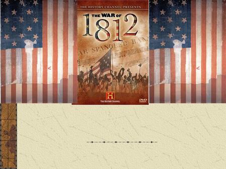 What are some major events leading to The War of 1812? US shipping was being harassed, and cargo was seized. Britain required licenses for ships bound.