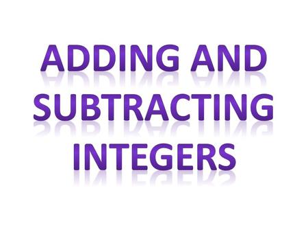 Stand up! For addition problems, face the positive direction. For subtraction problems, face the negative direction.