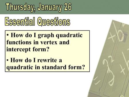 How do I graph quadratic functions in vertex and intercept form?