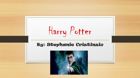 Harry Potter By: Stephanie Cristinzio. Introduction TheDark Lord Harry Potter is a boy living in London. After his parents died from The Dark Lord (a.