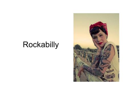 Rockabilly.