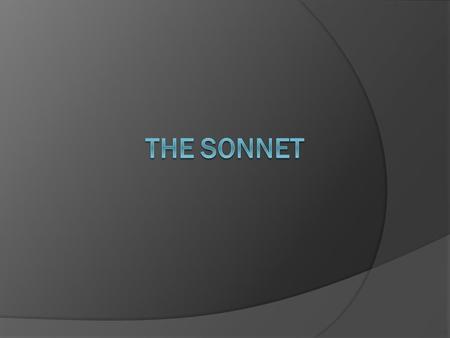 A sonnet is  a lyric poem  consisting of fourteen lines  written in iambic pentameter  with a definite rime scheme  and a definite thought structure.