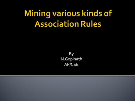 Mining various kinds of Association Rules