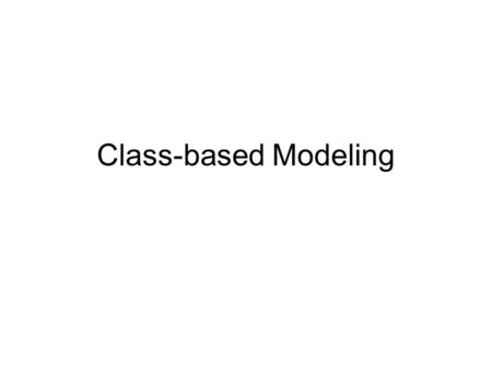 Class-based Modeling.