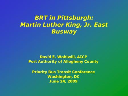 BRT in Pittsburgh: Martin Luther King, Jr. East Busway