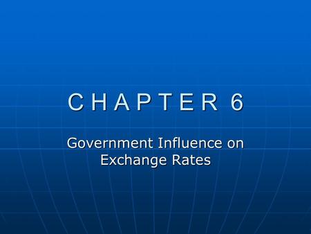 Government Influence on Exchange Rates